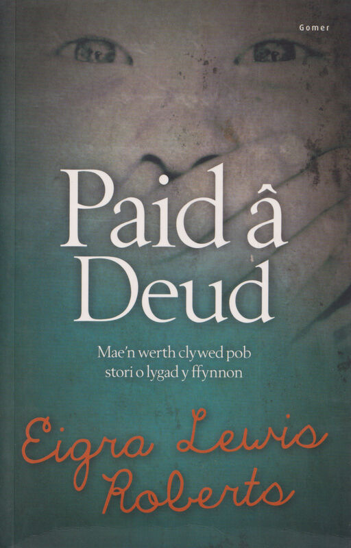 A picture of 'Paid â Deud' 
                              by Eigra Lewis Roberts